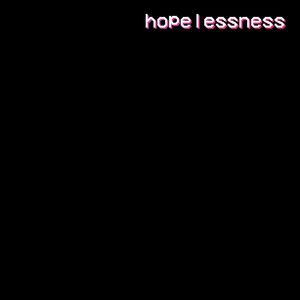 hopelessness