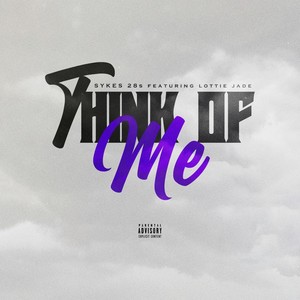 Think of Me (Explicit)