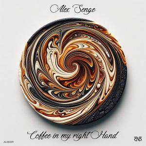 Coffee In My Right Hand