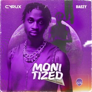 Monetized (feat. Baezy)