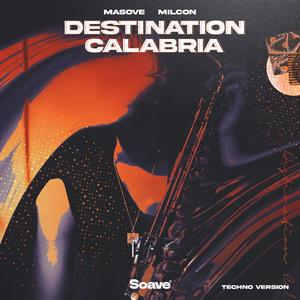 Destination Calabria (Techno Version)