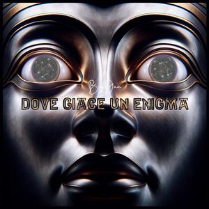 Dove Giace un Enigma (Explicit)