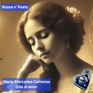 Oda al amor (feat. María Mercedes Carranza) [Bossa Nova Version]