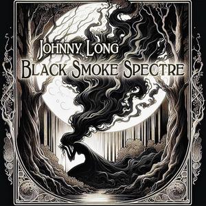 Black Smoke Spectre (2025 Remastered Version)