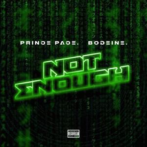 Not Enough(feat. Bodiene) (Explicit)