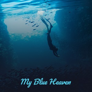 My Blue Heaven