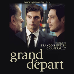 Grand départ (Bande originale du film) (全新的开始 电影原声带)