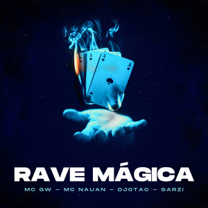 Rave Mágica (Explicit)