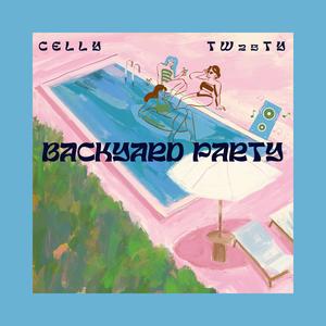 Backyard Party (feat. Celly) (Explicit)