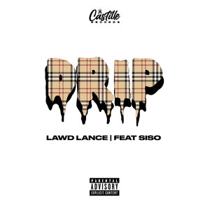 Drip (feat. SISO) [Explicit]