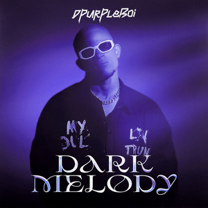 Dark Melody (Explicit)