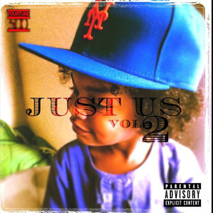 Just Us, Vol. 2: Underground Hits 2010-2015 (Explicit)