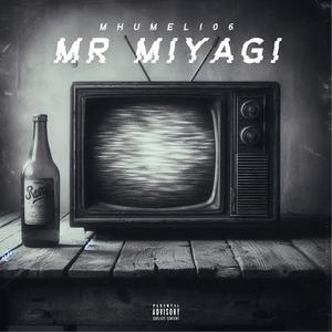 Mr Miyagi (feat. Ano Thee Vocalist & Ca$) (Explicit)