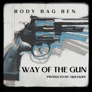 Way Of The Gun (feat. Body Bag Ben) [Explicit]