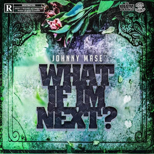 What If Im Next (Explicit)