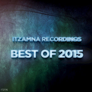 Itzamna Recordings Best of 2015