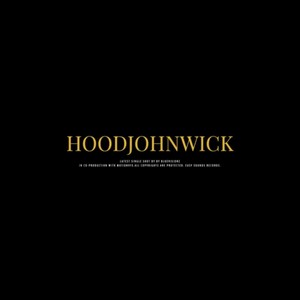 HoodJohnWick (feat. HoodBabyy2 & BigQ) [Explicit]