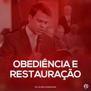 Obediência e Restauração