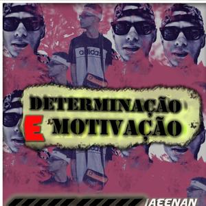 Determinação e Motivação (FRASE DO DIA)