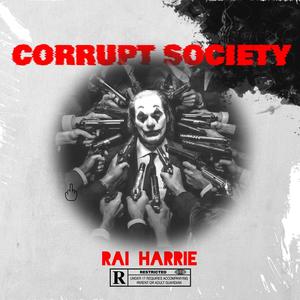 Corrupt Society (Explicit)