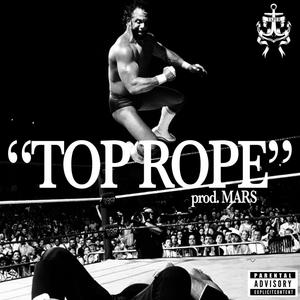 Top Rope (Explicit)