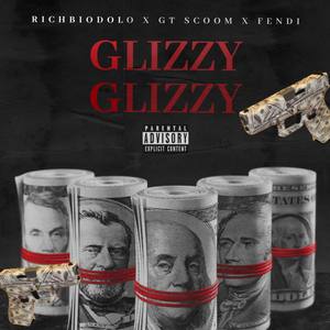 Glizzy Glizzy (Explicit)