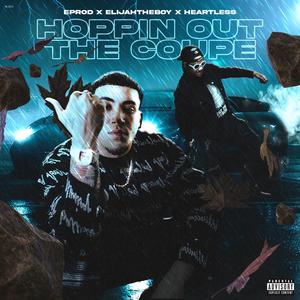 HOPPIN OUT THE COUPE (Explicit)