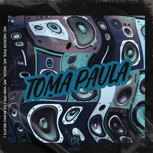 Toma Paula (Explicit)