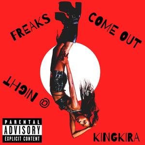 Freaks Come Out At Night (Explicit)