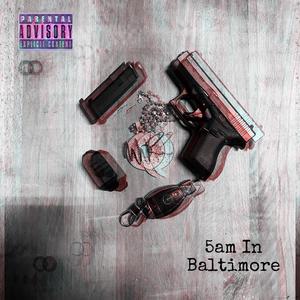 5AM in Baltimore (Explicit)