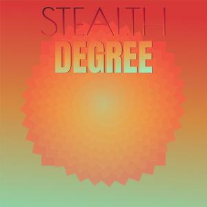 Stealth Degree