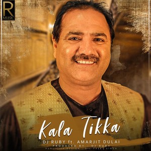 Kala Tikka(feat. Amarjit Dulai)
