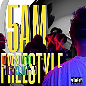 5am freestyle (feat. Tyie2x, Cxbaby, BQ9, Layzay & Wakeupmike) [Explicit]