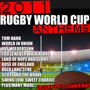 2011 Rugby World Cup Anthems