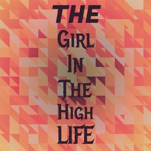 The Girl In The High Life