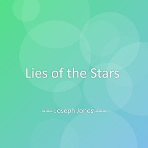 Lies of the Stars
