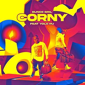 Corny (feat. Yolo Ru) (Explicit)