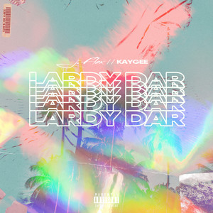 Lardy Dar (Explicit)