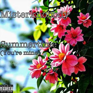 Summertime (You're mine) [Explicit]