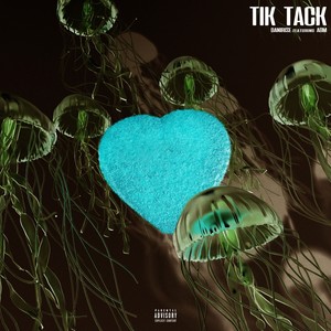 Tik Tack (Explicit)