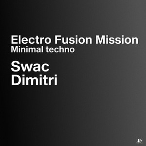 Electro Fusion Mission (feat. Dimitri) (feat. Dimitri)