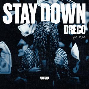 Stay Down(feat. lil fella) (Explicit)