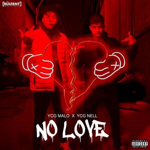 No Love (feat. YCG Nell) [Explicit]