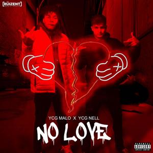 No Love(feat. YCG Nell) (Explicit)