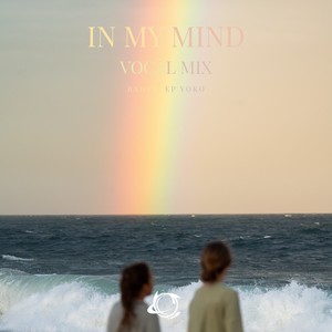 In My Mind (Melodic House Remix)
