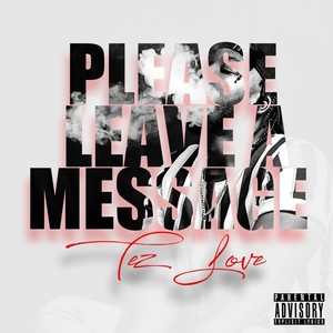 Please Leave A Message (Explicit)