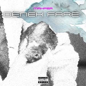Denek Fare (Explicit)