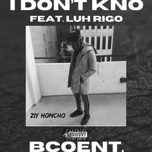 I Don't Kno (Explicit)