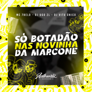 Só Botadão nas Novinha da Marcone (Explicit)