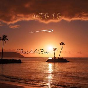 What Do I Do (Explicit)